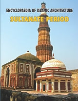Encyclopaedia of Islamic Architecture : India and Central Asia ( 3 Vols. Set) - Retail Maharaj
