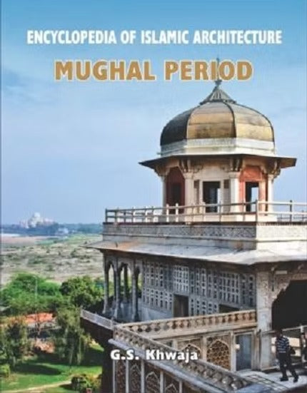 Encyclopaedia of Islamic Architecture : India and Central Asia ( 3 Vols. Set) - Retail Maharaj