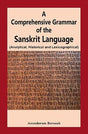 A Comprehensive Grammar of the Sanskrit Language: Analytical, Historical and Lexicographical - Retail Maharaj