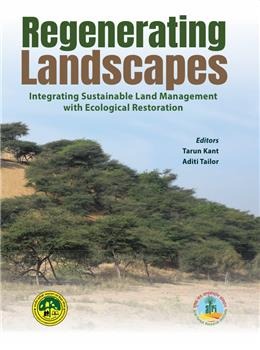 Regenerating Landscapes Integrating Sustainable Land Management With Ecological Restoration - Retail Maharaj