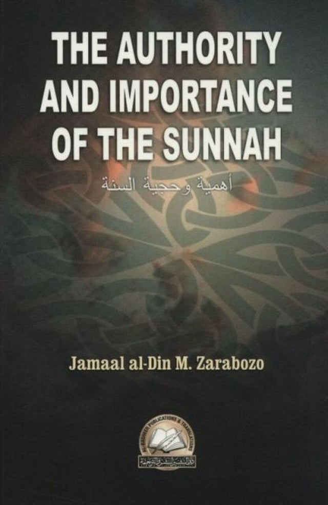 The Authority & Importance Of The Sunnah - Retail Maharaj