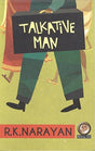 TALKATIVE MAN, R.K. Narayan - Retail Maharaj