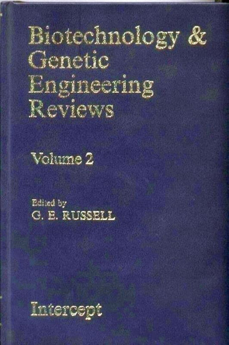 Biotechnology and Genetic Engineering Reviews: v. 2 (Biotechnology & Genetic Engineering Reviews) - Retail Maharaj