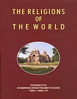 The Religions of the World: Proceedings of the Sri Ramakrishna Centenary Parliament of Religions - Retail Maharaj