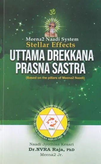 Stellar Effects Uttama Drekkana Prasna Sastra (Based on Pillas of Meena2 Nadi) [English] - Retail Maharaj
