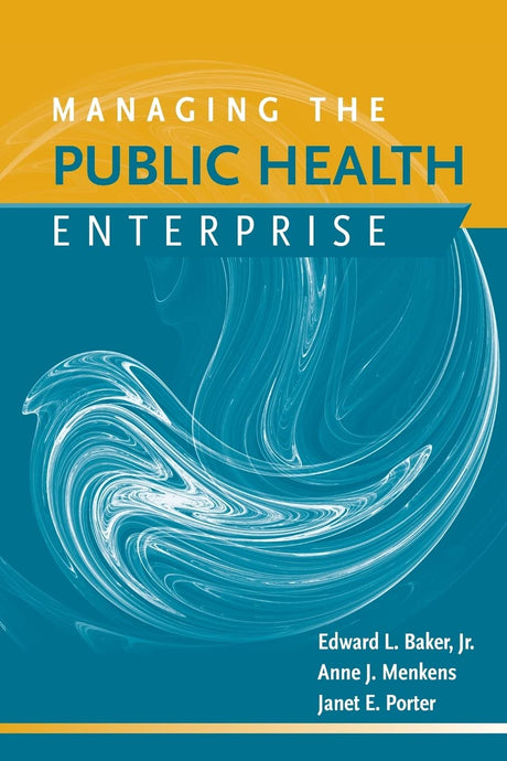 Managing The Public Health Enterprise - Retail Maharaj