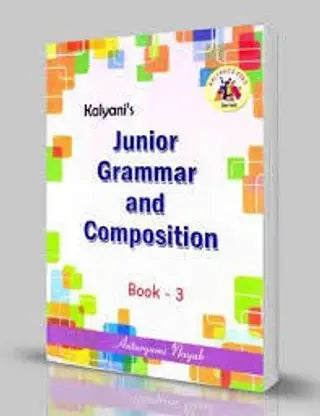 Kalyani's JUNIOR GRAMMAR AND COMPOSITION BOOK-3 - Retail Maharaj
