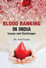 Blood Banking in India: Issues and Challenges - Retail Maharaj