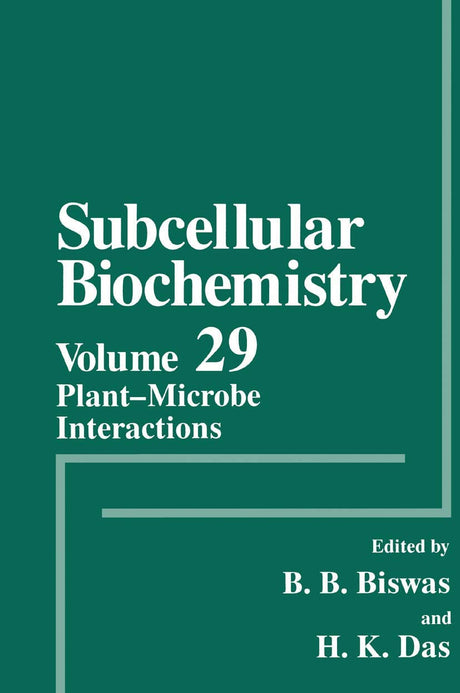 Plant-Microbe Interactions: 29 (Subcellular Biochemistry) - Retail Maharaj