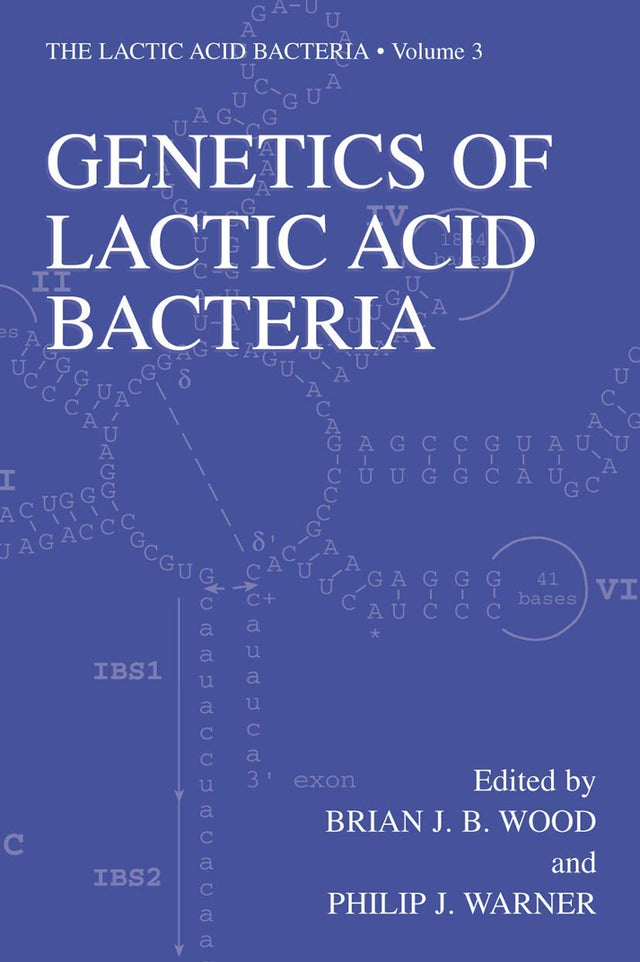 Genetics of Lactic Acid Bacteria: 3 (The Lactic Acid Bacteria) - Retail Maharaj