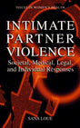 Intimate Partner Violence: Societal, Medical, Legal, and Individual Responses (Women's Health Issues) - Retail Maharaj