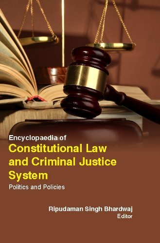Encyclopaedia Of Constitutional Law & Criminal Justice System : Politics & Policies (5 Volume Set - Retail Maharaj