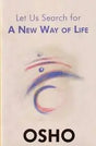 Let Us Search for A New Way of Life - Retail Maharaj