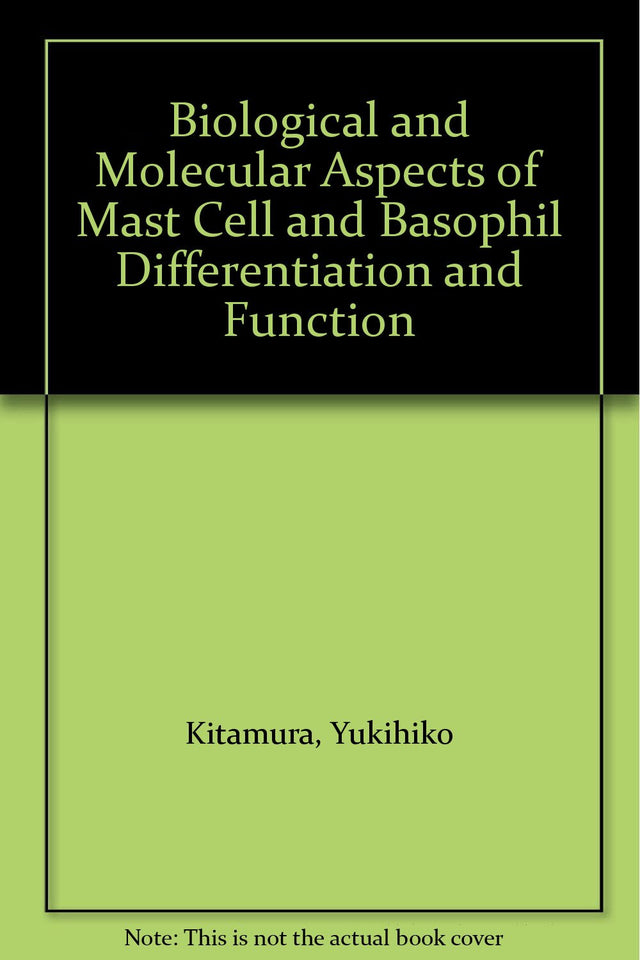 Biological and Molecular Aspect of Mast Cell and Basophil Differentiation and Function - Retail Maharaj
