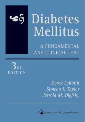 Diabetes Mellitus: A Fundamental and Clinical Text - Retail Maharaj