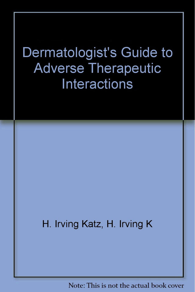 Dermatologist*s Guide To Adverse Therapeutic Interactions - Retail Maharaj