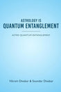 Astrology is Quantum Entanglement [English] By Vikram Divakar & Soundar Divakar - Retail Maharaj