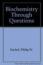 Biochemistry Through Questions - Retail Maharaj
