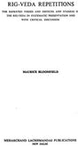 Rig-Veda Repetitions : The Repeated Verses and Distichs and Stanzas of The Rig-Veda In Systematic presentation and With Critical Discussion (An Old and Rare Book) - Retail Maharaj