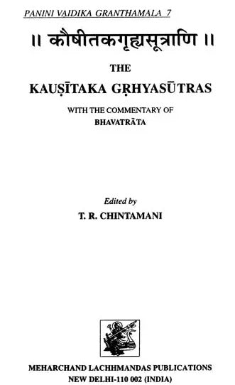 The Kausitaka Grhyasutras with The Commentary of Bhavatrata - Retail Maharaj