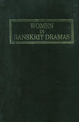 Women in Sanskrit Dramas - Retail Maharaj