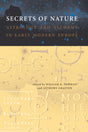 Secrets of Nature – Astrology and Alchemy in Early Modern Europe (Transformations: Studies in the History of Science and Technology) - Retail Maharaj