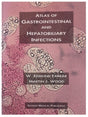 Atlas of Gastrointestinal and Hepatobiliary Infections - Retail Maharaj