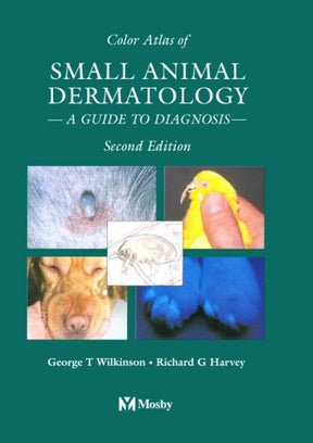 Color Atlas of Small Animal Dermatology: A Guide to Diagnosis - Retail Maharaj