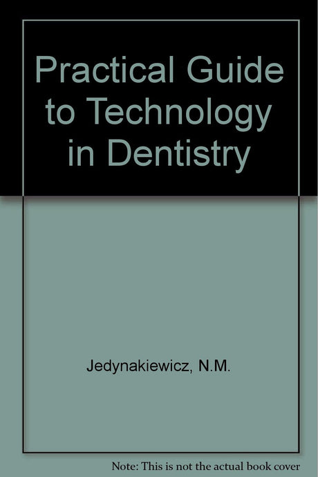 Practical Guide to Technology in Dentistry - Retail Maharaj