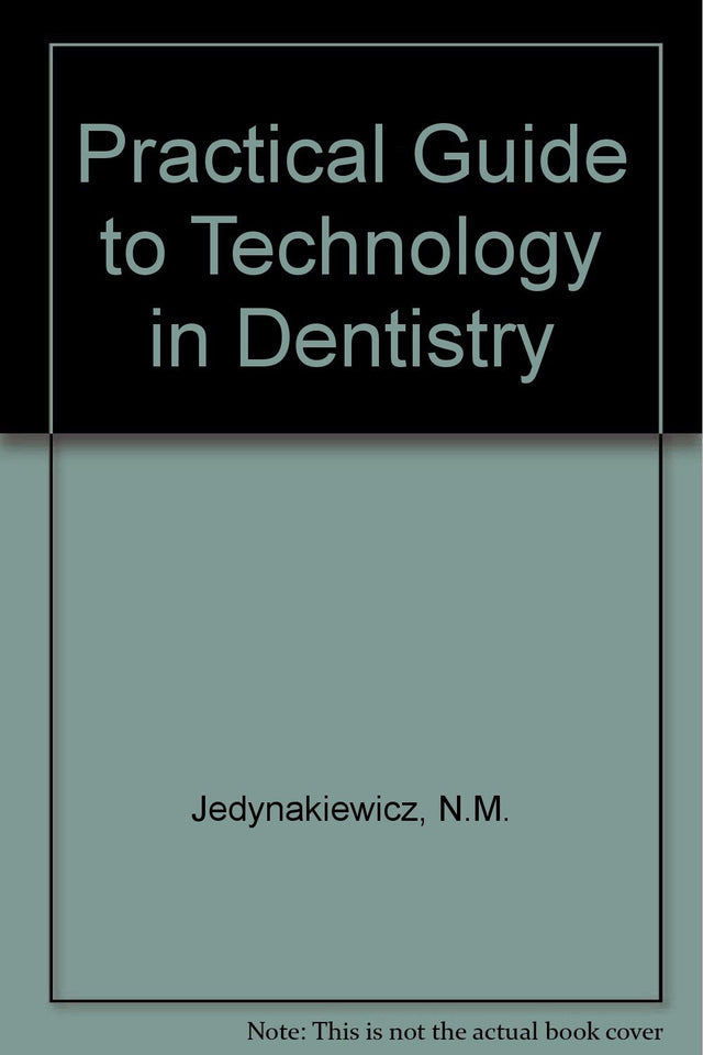 Practical Guide to Technology in Dentistry - Retail Maharaj