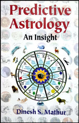 Predictive Astrology An Insight [English] By Dinesh S Mathur - Retail Maharaj