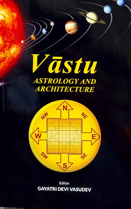 Vastu Astrology And Architecture [English] By Gayatri Devi Vasudev - Retail Maharaj