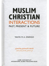 Muslim Christian Interactions – Past, Present & Future - Retail Maharaj