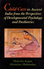 Child care in ancient India from the perspectives of developmental psychology and paediatrics (Indian medical science series) - Retail Maharaj