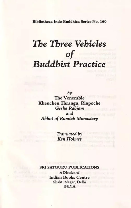 The three vehicles of Buddhist practice (Bibliotheca Indo-Buddhica series) - Retail Maharaj