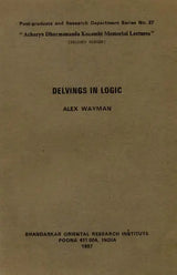 Delvings in Logic by Alex Wayman (A Rare Book) - Retail Maharaj