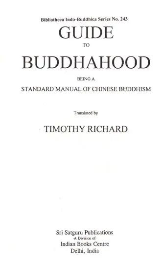 Guide to Buddhahood, Being a Standard Manual of Chinese Buddhism - Retail Maharaj