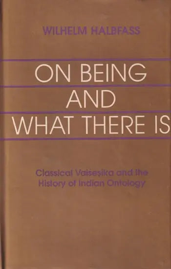 On Being and What there is–Classical Vaisesika and the History of Indian Ontology - Retail Maharaj