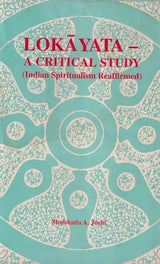 Lokayata, a critical study: Indian spiritualism reaffirmed (Sri Garib Das oriental series) - Retail Maharaj