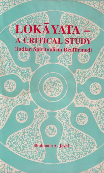 Lokayata, a critical study: Indian spiritualism reaffirmed (Sri Garib Das oriental series) - Retail Maharaj