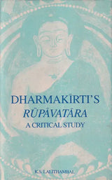 Dharmakirti's Rupavatara: A Critical Study - Retail Maharaj