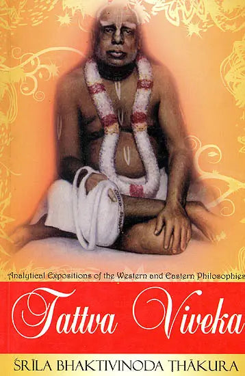 Tattva Viveka (Analytical Expositions of The Western And Eastern Philosophies) - Retail Maharaj