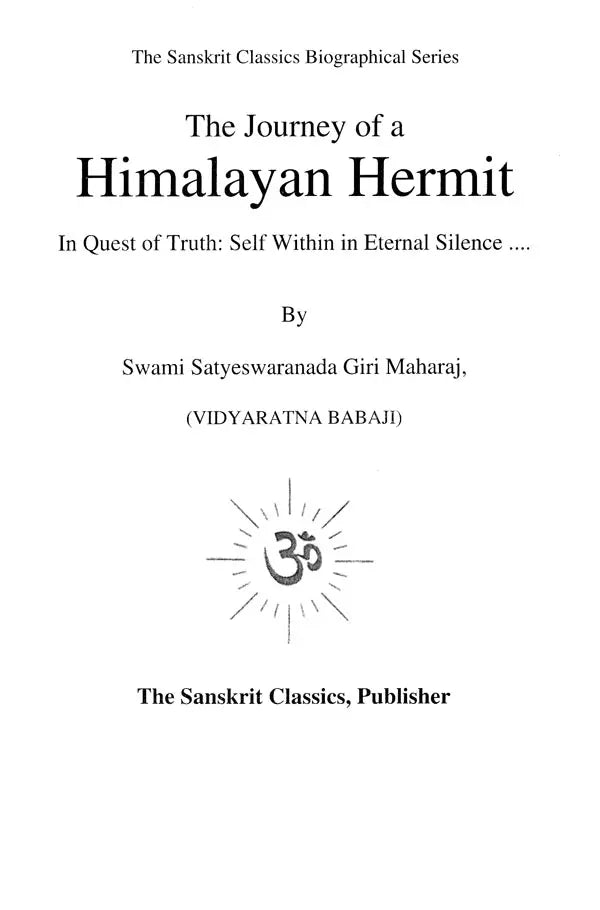 The Journey of A Himalayan Hermit (In Quest of Truth: Self Within in Eternal Silence)(An Old and Rare Book) - Retail Maharaj