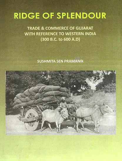 Ridge of Splendour (Trade and Commerce of Gujarat With Reference to Western India) - Retail Maharaj