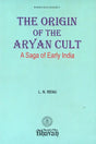 The Origin of The Aryan Cult (A Saga of Early India) - Retail Maharaj