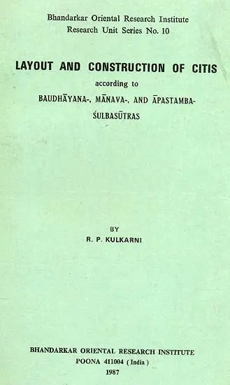 Layout and Construction of Citis According to Baudhayana, Manava and Apastamba Sulbasutras - Retail Maharaj