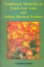 Traditional Medicine of South East Asia and Indian Medical Science - Retail Maharaj
