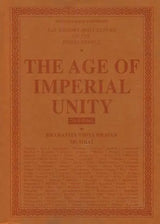 The Age of Imperial Unity: The History and Culture of the Indian People (Volum II) - Retail Maharaj