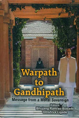 Warpath to Gandhipath (Message from a Moral Sovereign) - Retail Maharaj
