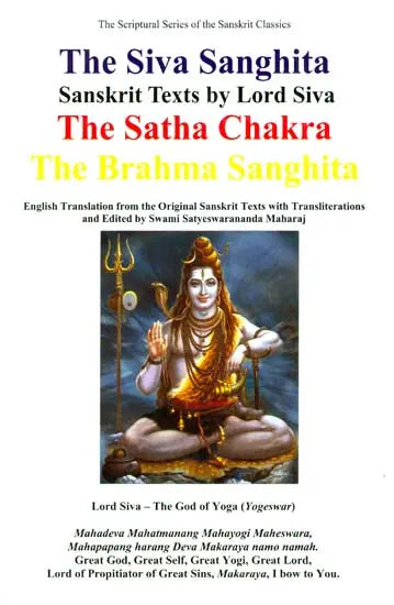 Sanskrit Texts by Lord Shiva: The Siva Sanghita, The Satha Chakra and The Brahma Sanghita - Retail Maharaj